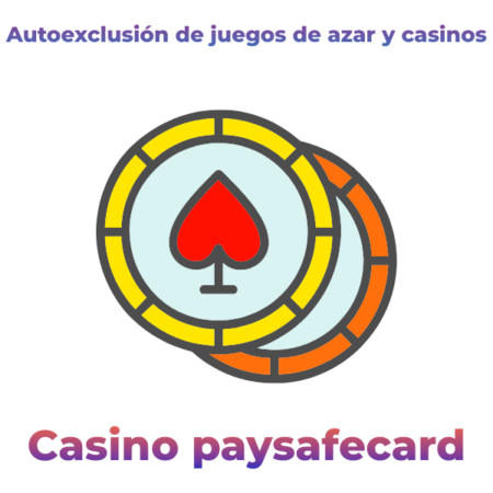 Autoexclusión de juegos de azar y casinos